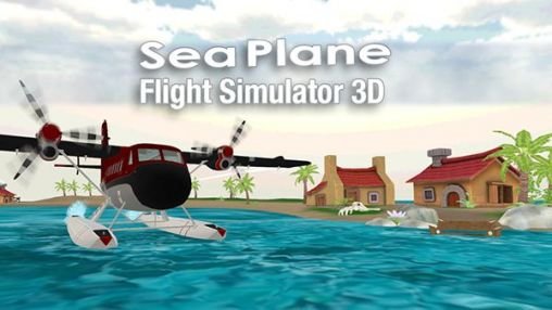 game pic for Sea plane: Flight simulator 3D